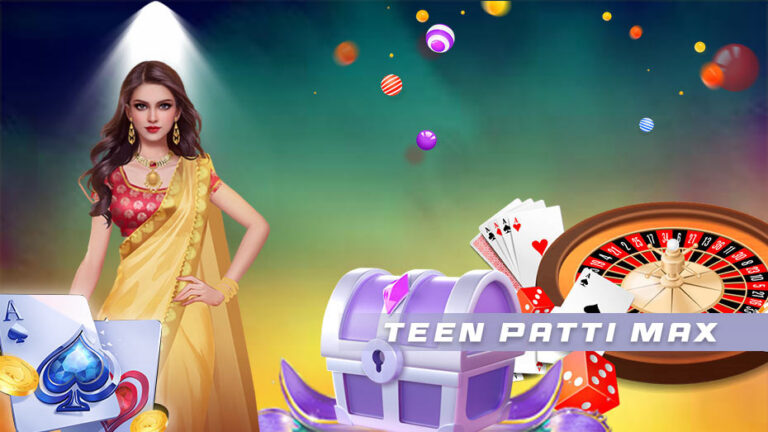 Teen Patti Max – Dive into the Thrilling World of Online TeenPatti Games